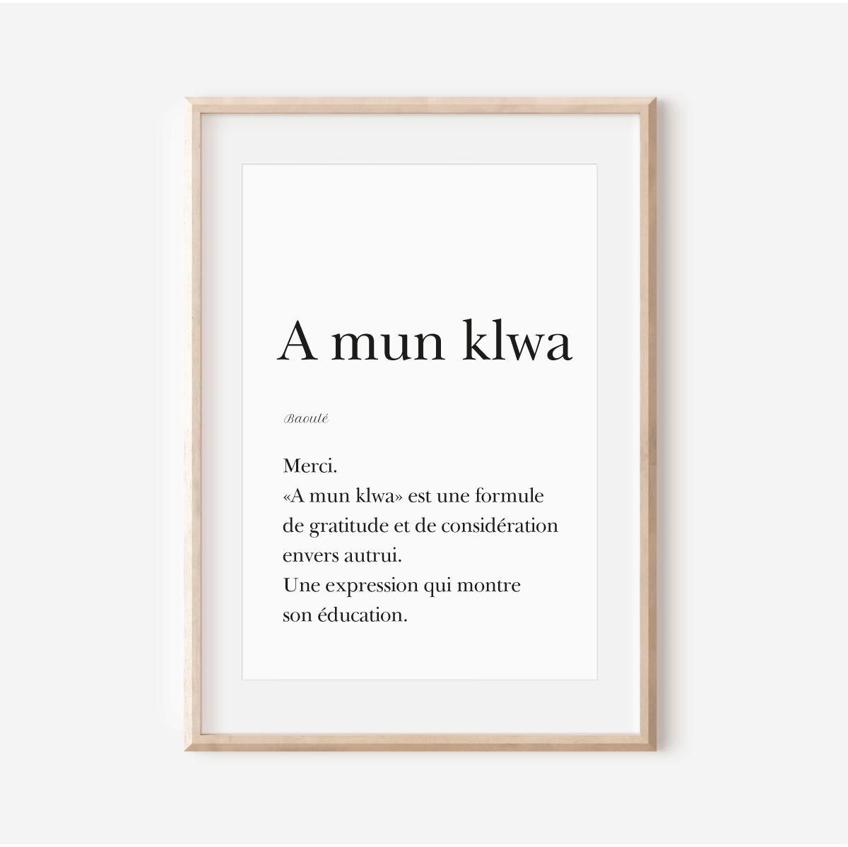 Thank you in Baoulé - Poster "A mun klwa"
