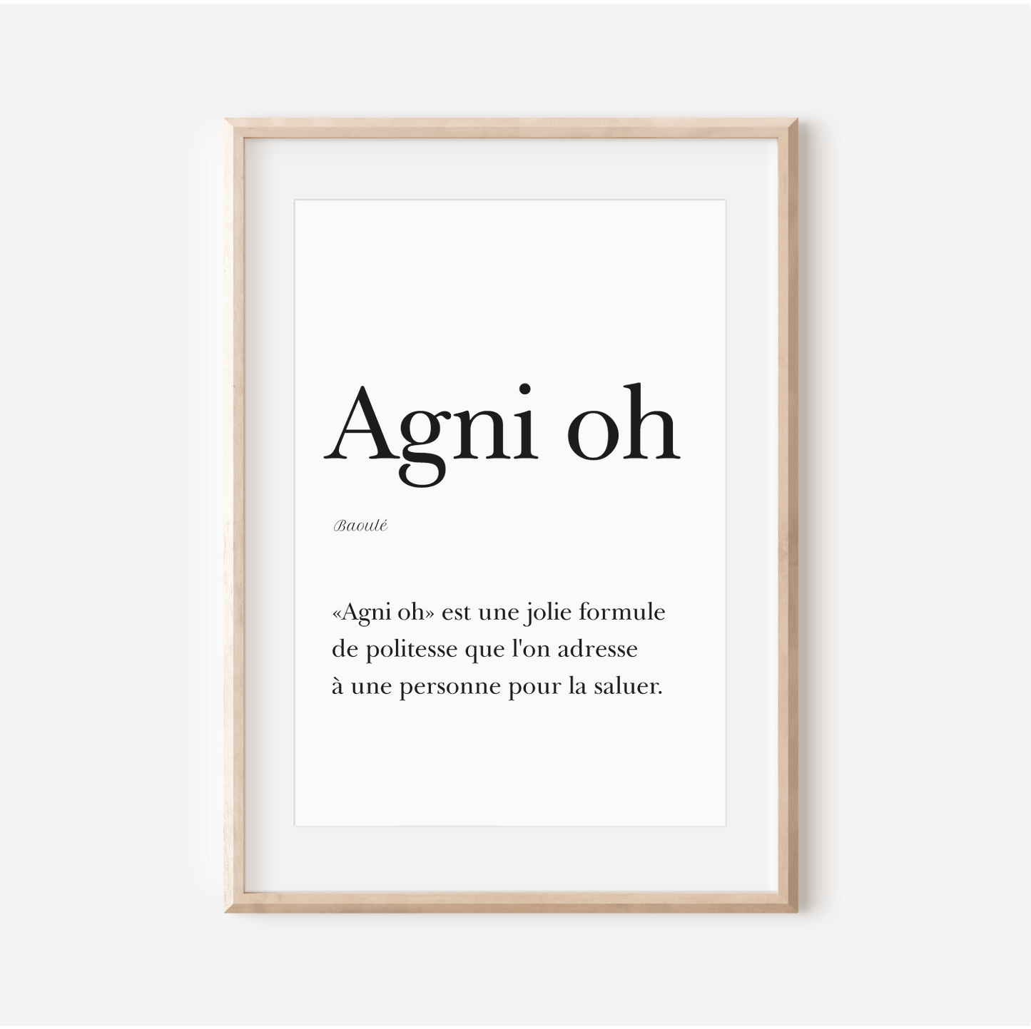 Affiche "Agni oh" - "Bonjour" en Baoulé