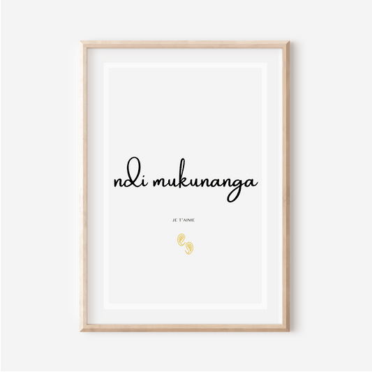 Affiche "Je t aime" en Tshiluba - "Ndi Mukunanga" - 30x40 cm