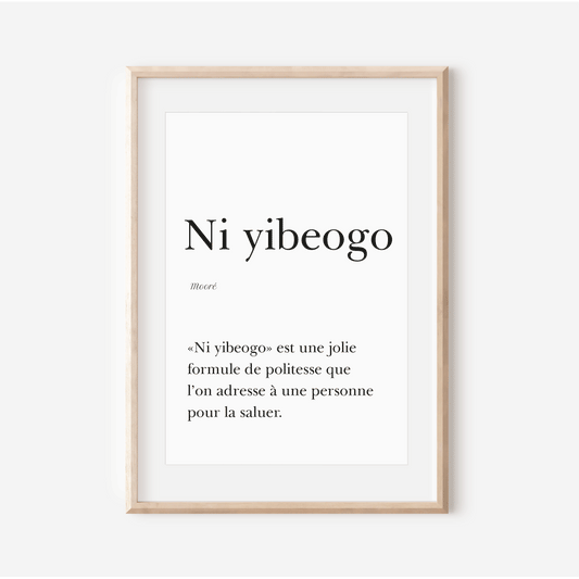 Affiche "Ni  yibeogo" - Salutation en Mooré