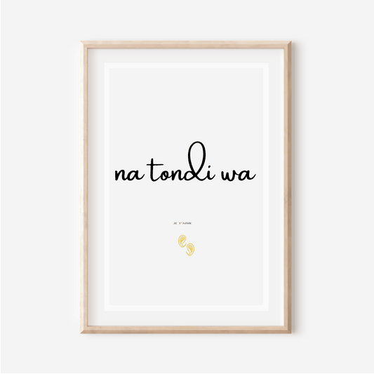 Affiche "Je t aime" en Douala - "Na tondi wa" Cameroun - 30x40 cm