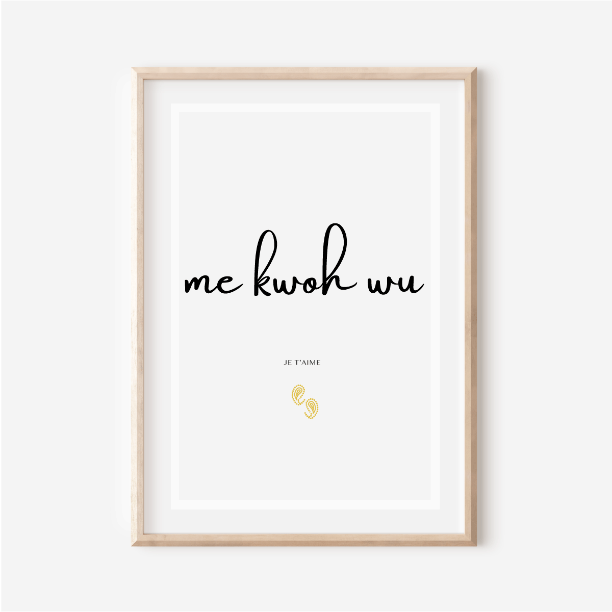 Affiche "Je t aime" en Ghomala - "Me kwoh wu" - 30x40 cm