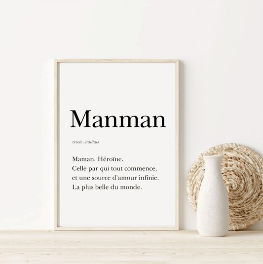 Affiche Maman en Créole Antillais , "Manman." - 30x40cm