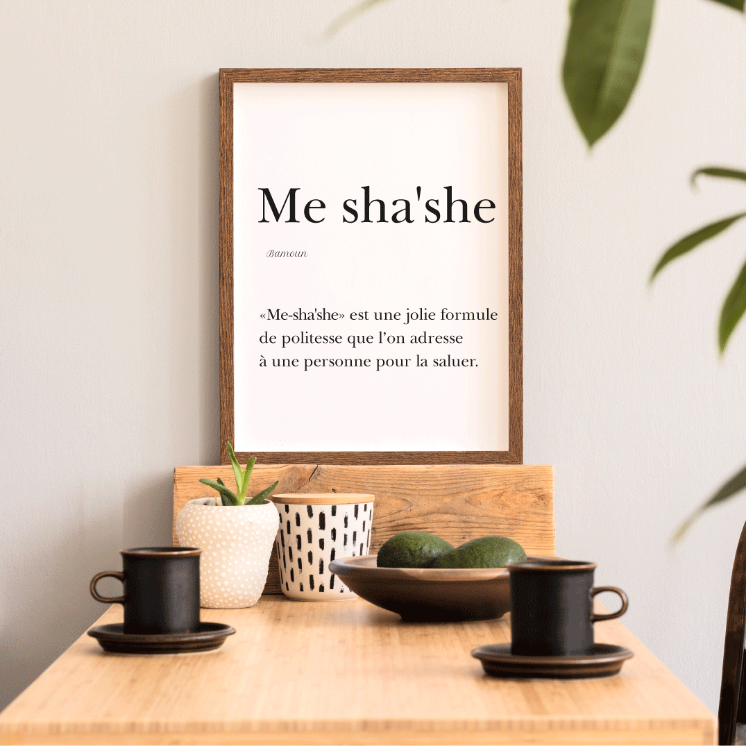 Affiche "Me sha'she" - "Bonjour" en Bamoun