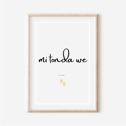 Affiche "Je t aime" en Myènè  - "Mi tonda we" - 30x40 cm