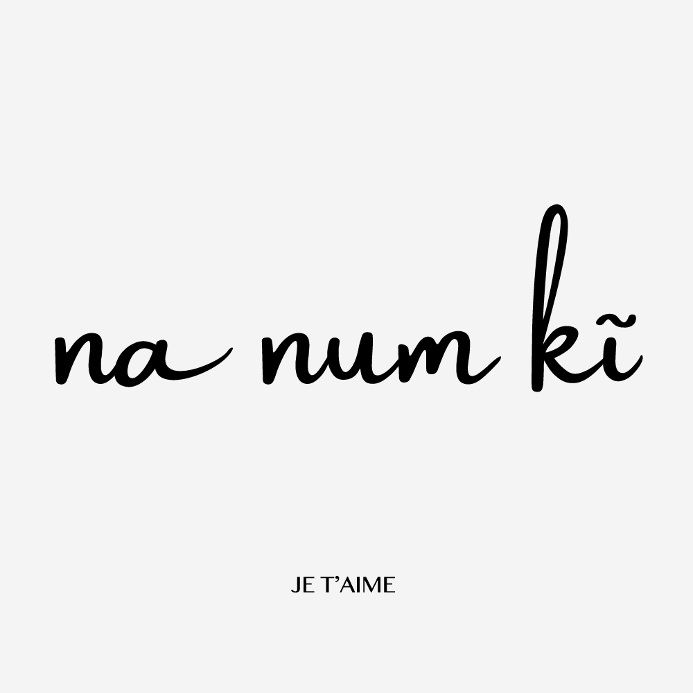 "Je t aime" en Bariba (Baatɔnum) - "Na Num kĩ" - Affiche 30x 40 cm