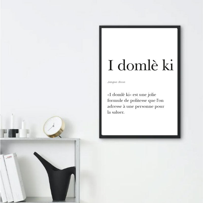 "I domlè ki" poster - Greeting in Bissa